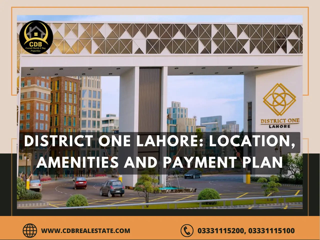 District One Lahore Location, Amenities and Payment Plan