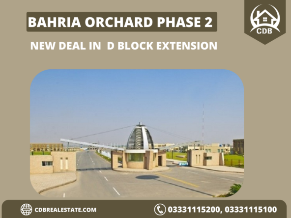 New Deal In Bahria Orchard Phase 2 D Block Extension
