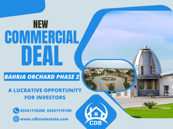 New Commercial Deal in Bahria Orchard Phase 2_ A Lucrative Opportunity for Investors
