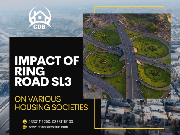 Impact of Ring Road SL3 on Housing Societies