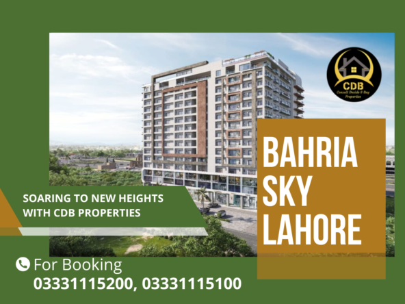 Bahria Sky Lahore: Soaring to New Heights with CDB Properties