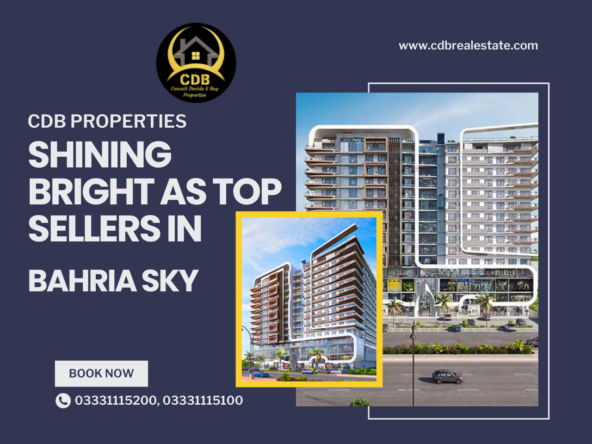 CDB Properties: Shining Bright as Top Sellers in Bahria Sky