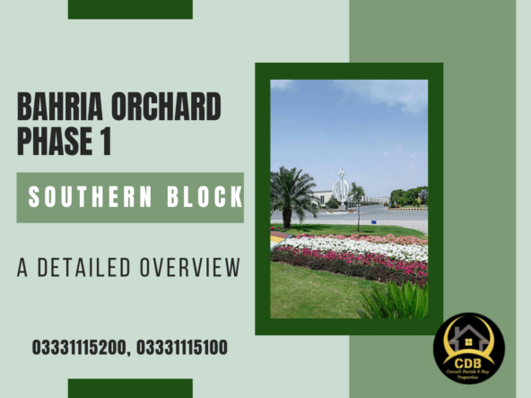 Southern Block of Bahria Orchard Phase 1: A Detailed Overview