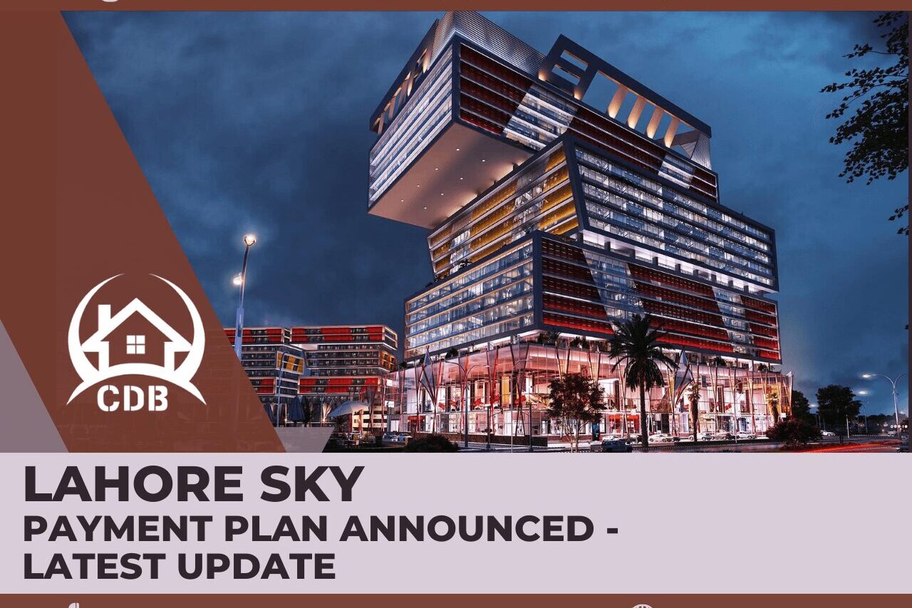 LAHORE SKY PAYMENT PLAN ANNOUNCED -LATEST UPDATE