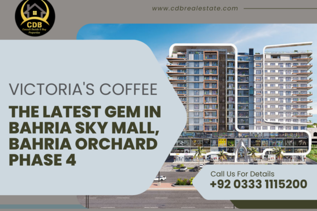 Victoria's Coffee: The Latest Gem in Bahria Sky Mall, Bahria Orchard Phase 4
