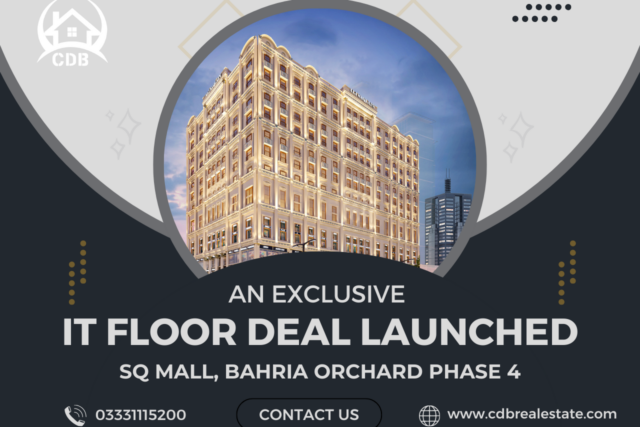 An Exclusive IT Floor Deal Launched: SQ Mall, Bahria Orchard Phase 4