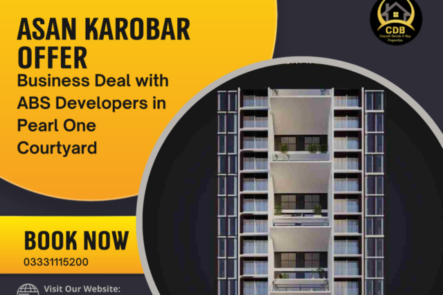 Asan Karobar Offer: Business Deal with ABS Developers in Pearl One Courtyard