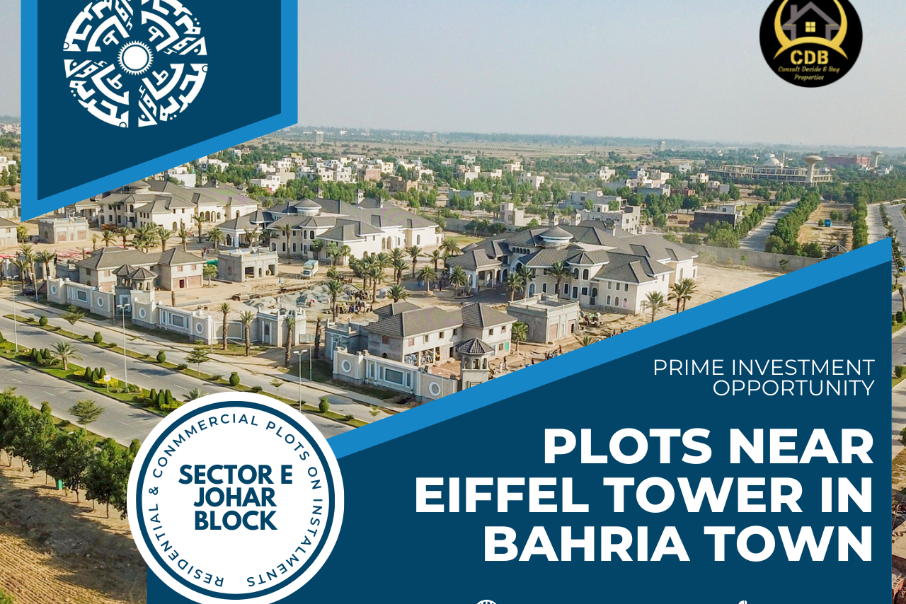Prime Investment Opportunity: Plots Near Eiffel Tower in Bahria Town