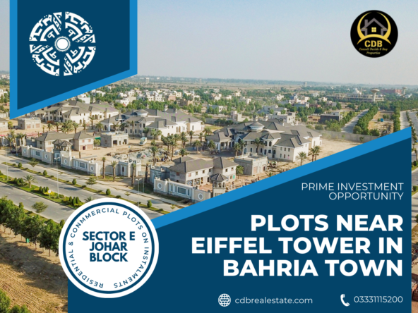 Prime Investment Opportunity: Plots Near Eiffel Tower in Bahria Town