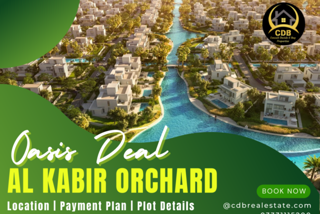 The Oasis Deal in Al Kabir Orchard: Location, Payment Plan & Plot Details