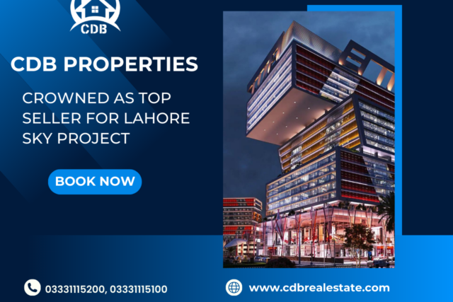 CDB Properties Crowned as Top Seller for Lahore Sky Project