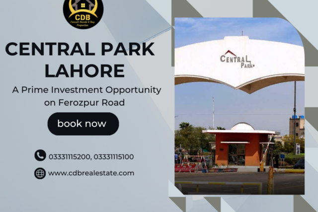 Central Park Lahore: A Prime Investment Opportunity on Ferozpur Road