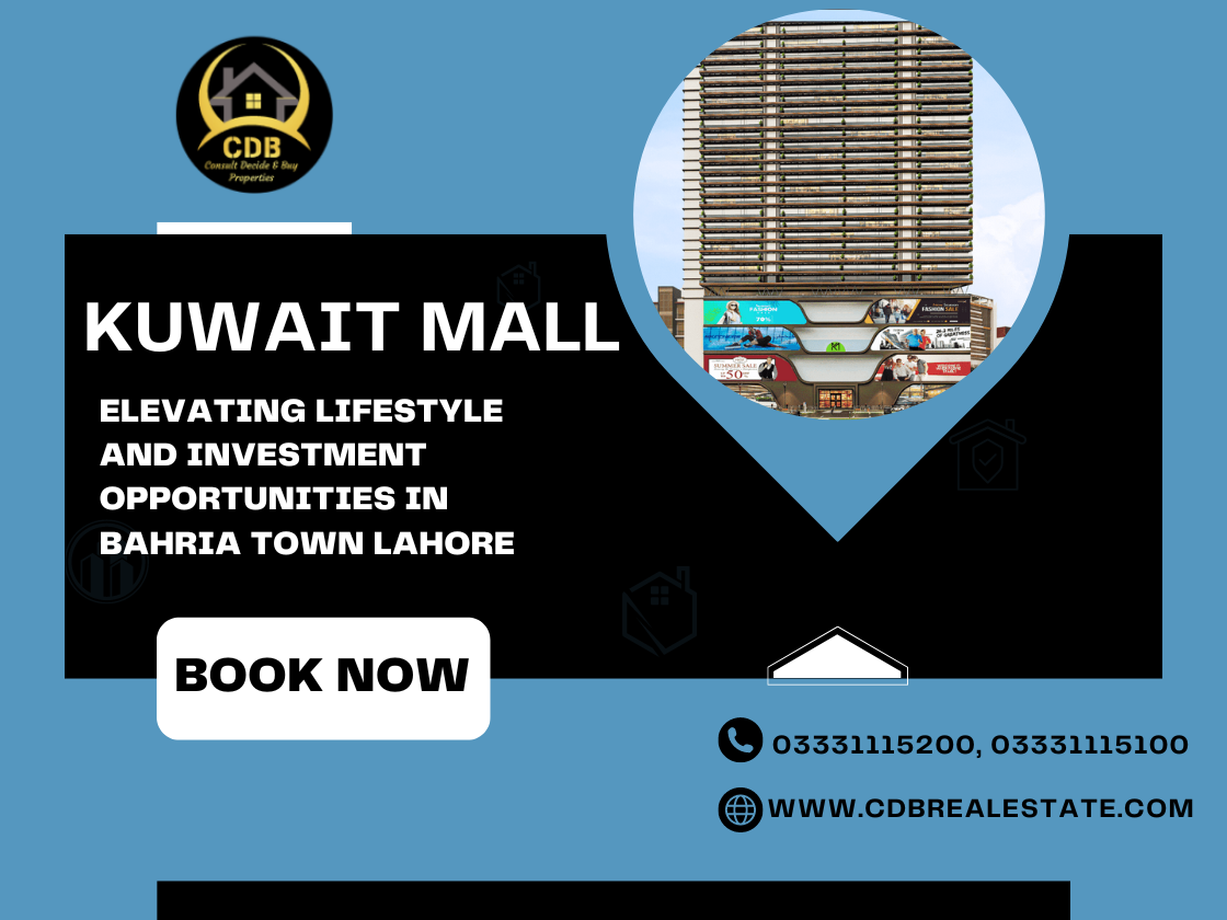 Kuwait Mall Elevating Lifestyle and Investment Opportunities in Bahria Town Lahore