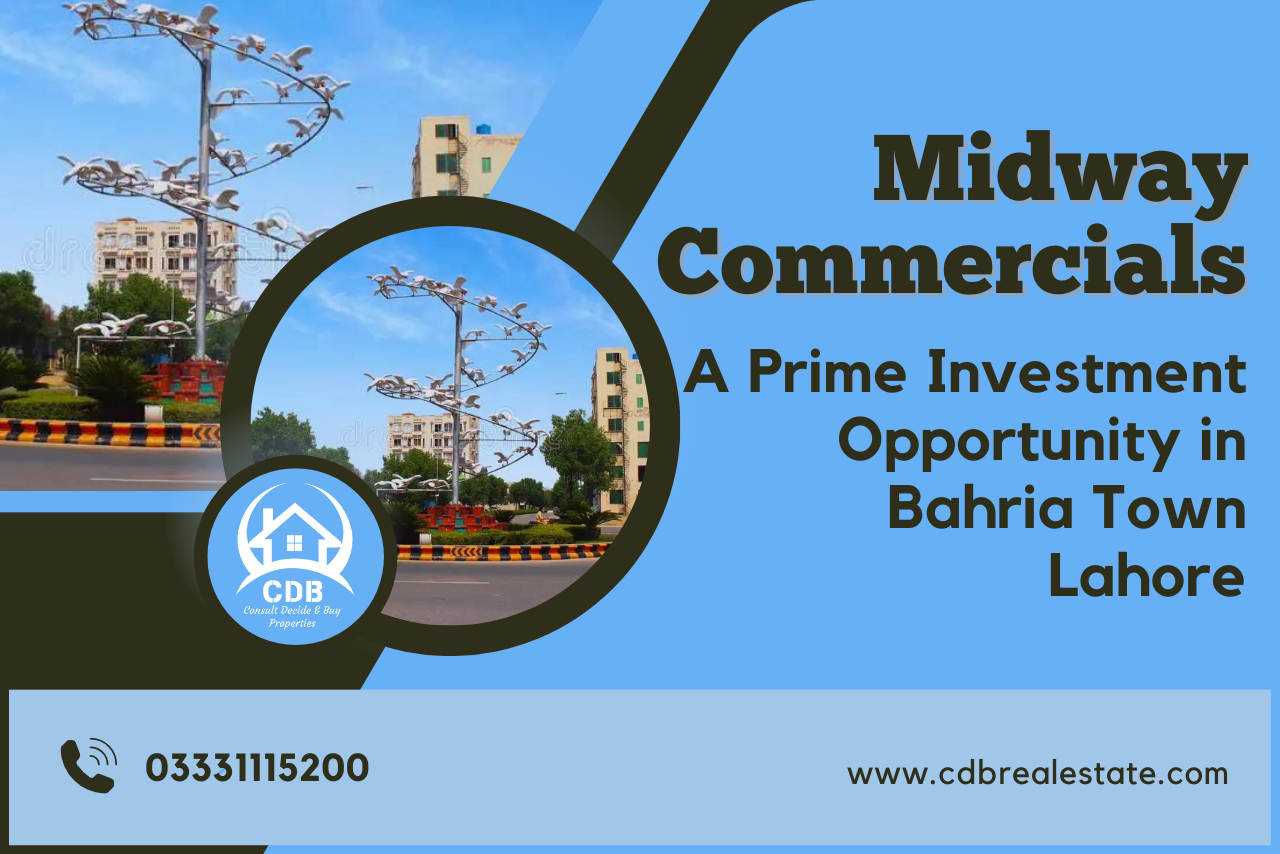 Midway Commercials: A Prime Investment Opportunity in Bahria Town Lahore