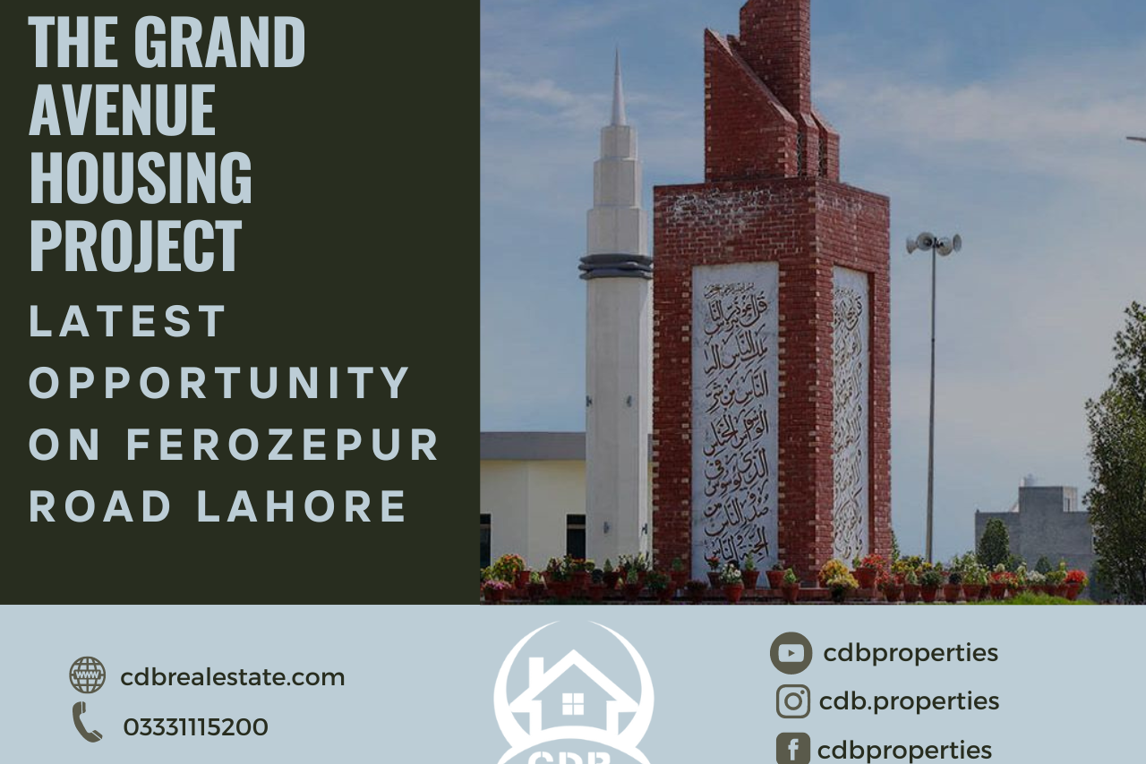 The Grand Avenue Housing Project: Latest Opportunity on Ferozepur Road Lahore