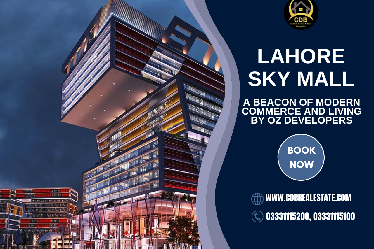 Lahore Sky Mall A Beacon of Modern Commerce and Living by OZ Developers