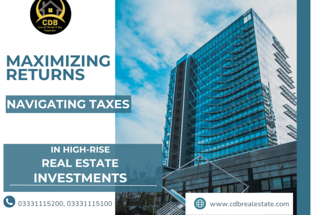 Maximizing Returns Navigating Taxes in High-Rise Real Estate Investments