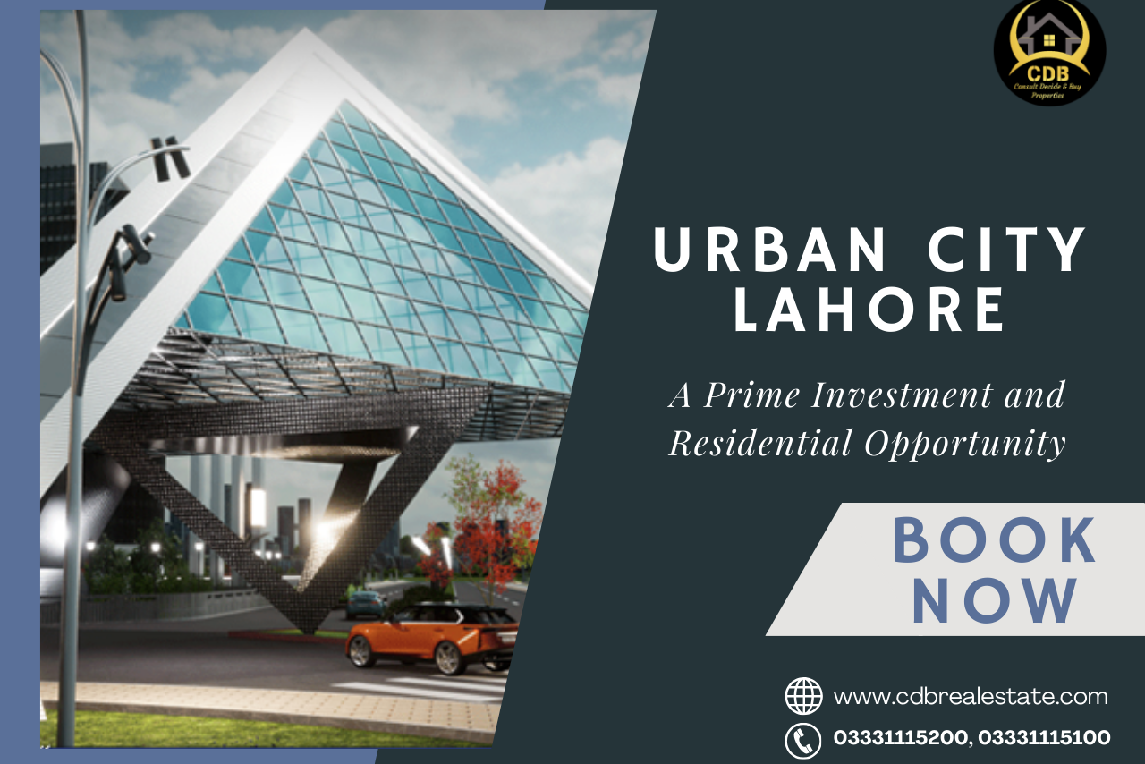 Urban City Lahore A Prime Investment and Residential Opportunity