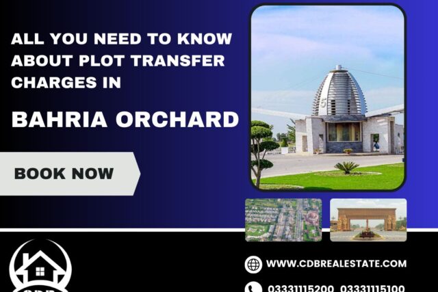 Plot Transfer Fees in Bahria Orchard 