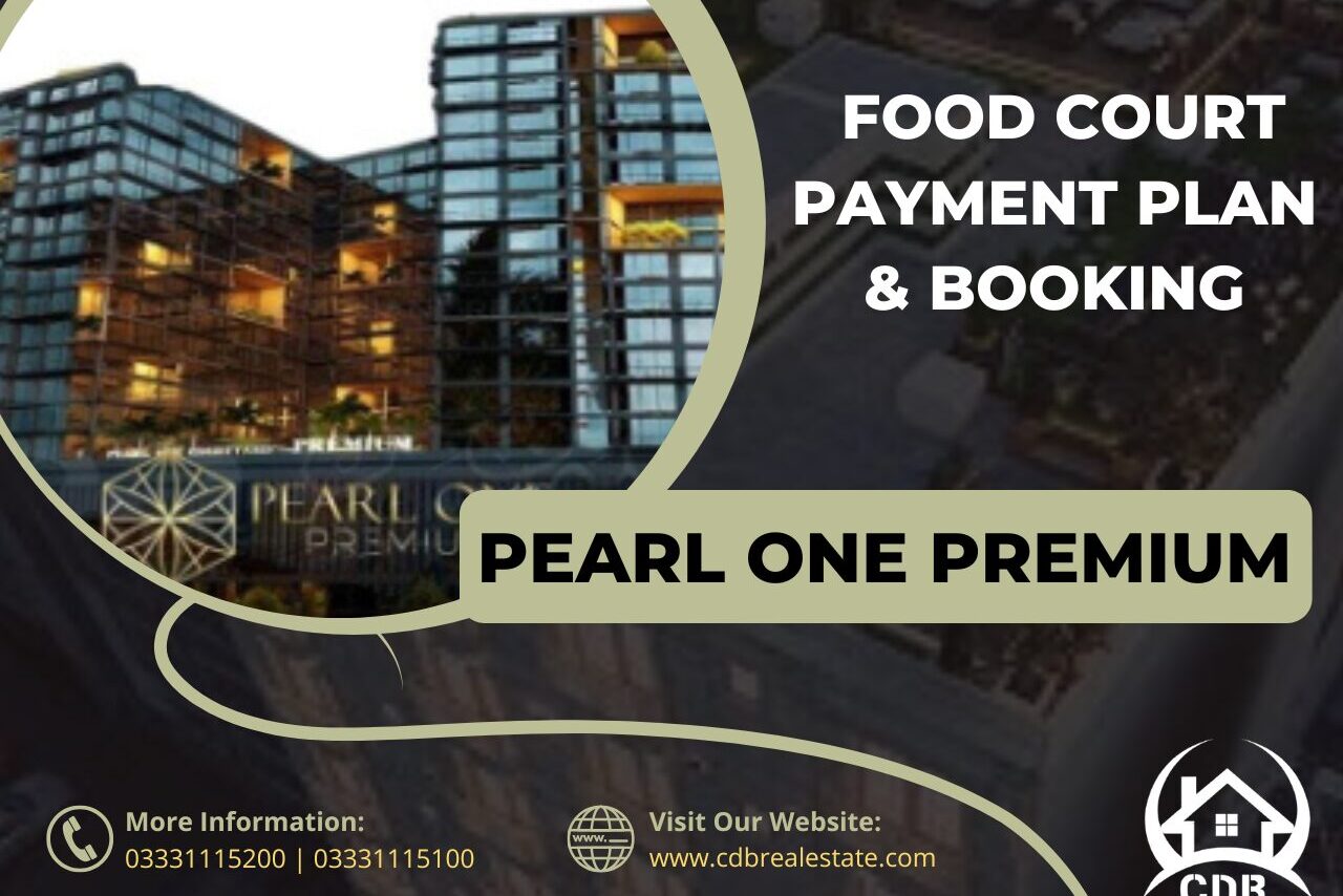 Food Court in Pearl One Premium Bahria Town Payment Plan and Booking Procedure 