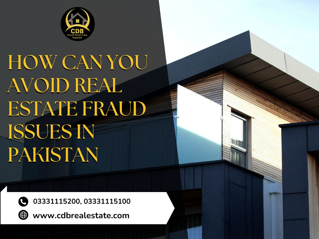 Real Estate Fraud Issues in Pakistan