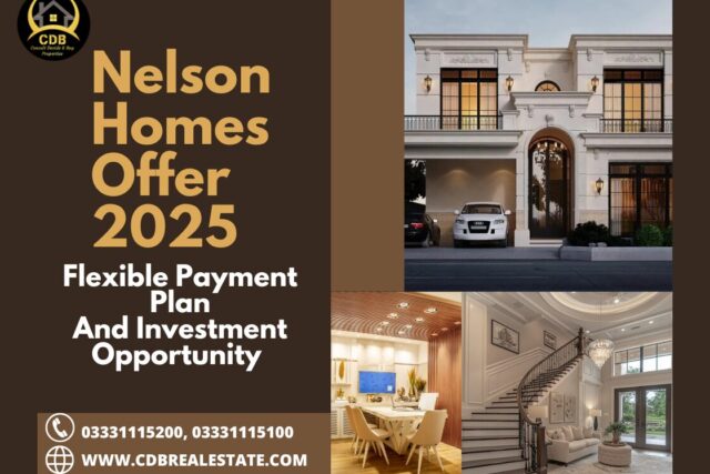 Nelson Homes Offers A Prime Investment Opportunity and Flexible Payment Plan in 2025