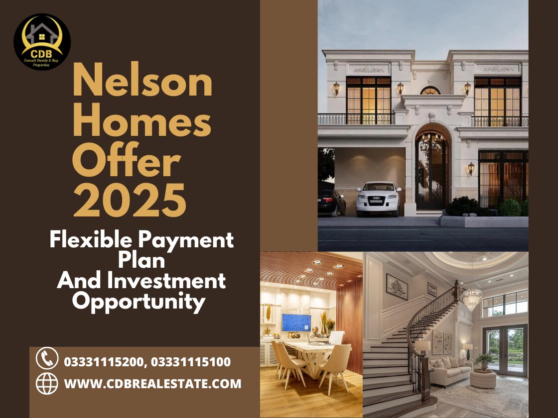 Nelson Homes Offers A Prime Investment Opportunity and Flexible Payment Plan in 2025