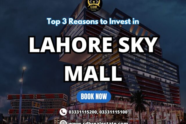 3 Reasons to Invest in Lahore Sky Mall