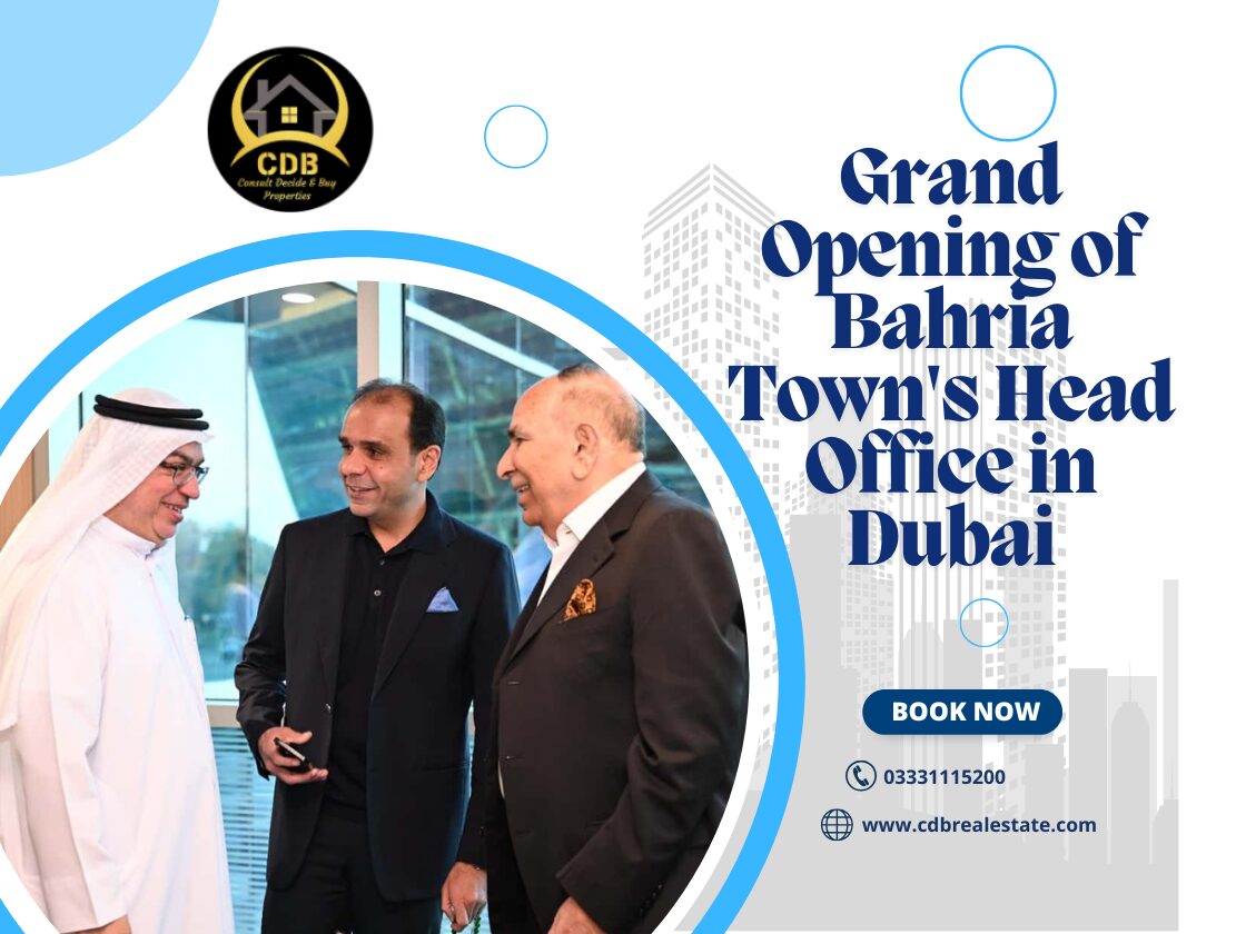 Grand Opening of Bahria Town’s Head Office in Dubai