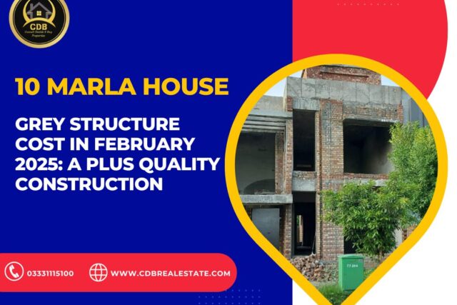 10 Marla House Grey Structure Cost in February 2025