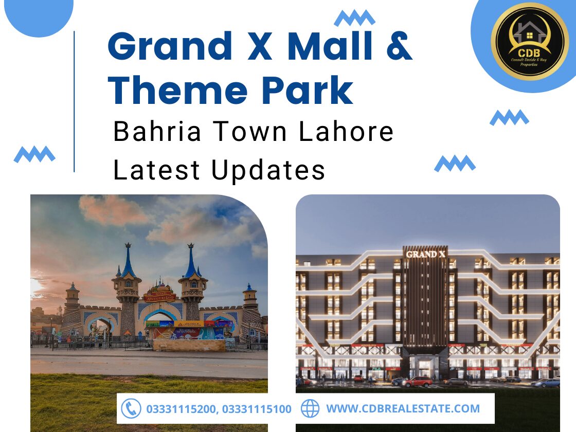 Bahria Town Lahore: Grand X Mall & Theme Park Latest Updates