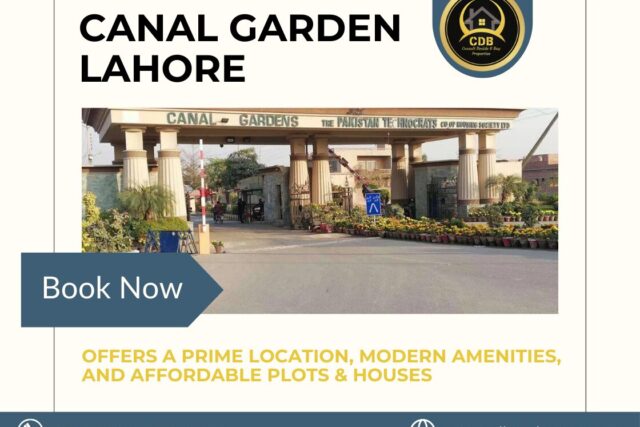 Canal Garden Lahore Offers a Prime Location, Modern Amenities, and Affordable Plots & Houses