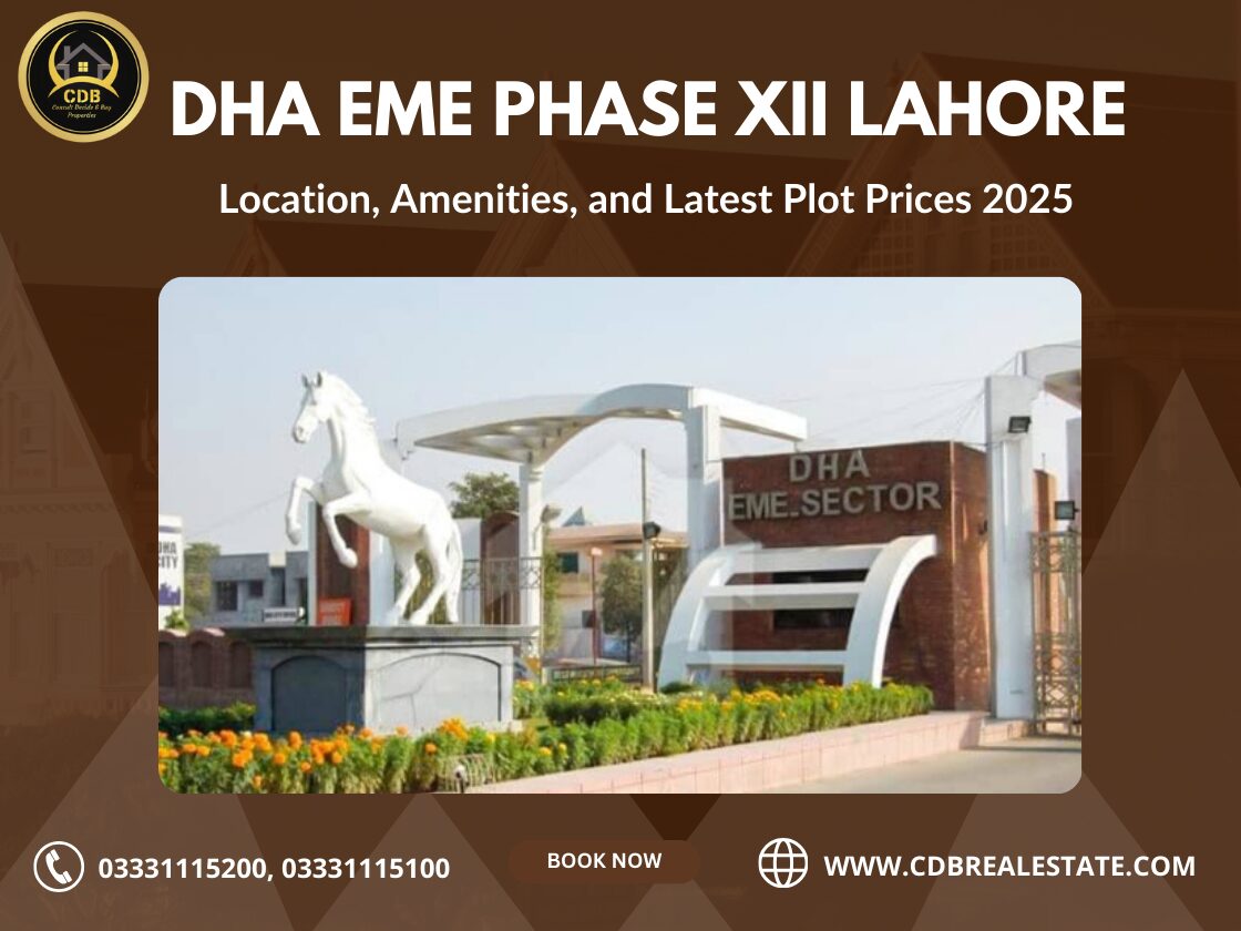 DHA EME Phase XII Lahore Location, Amenities, and Latest Plot Prices 2025