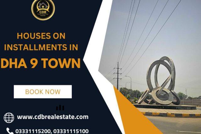 Houses on Installments in DHA 9 Town