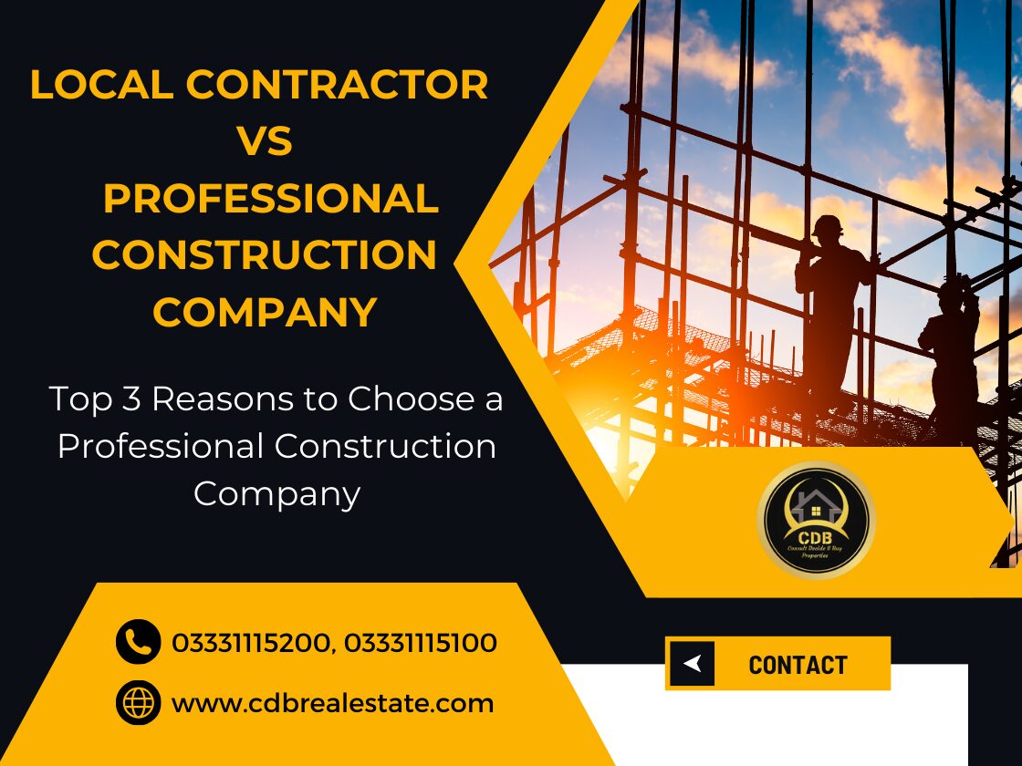 Local Contractor vs Professional Construction Company