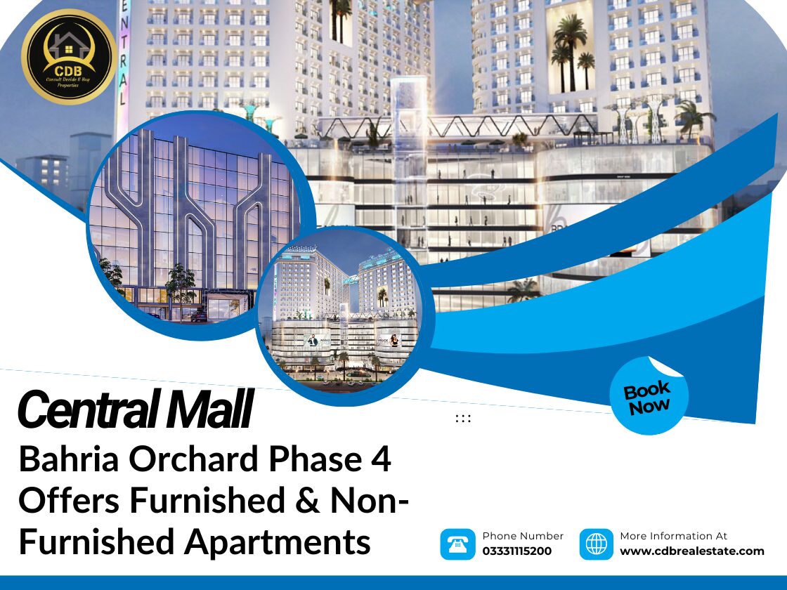 Central Mall Bahria Orchard Phase 4 Offers Furnished & Non-Furnished Apartments