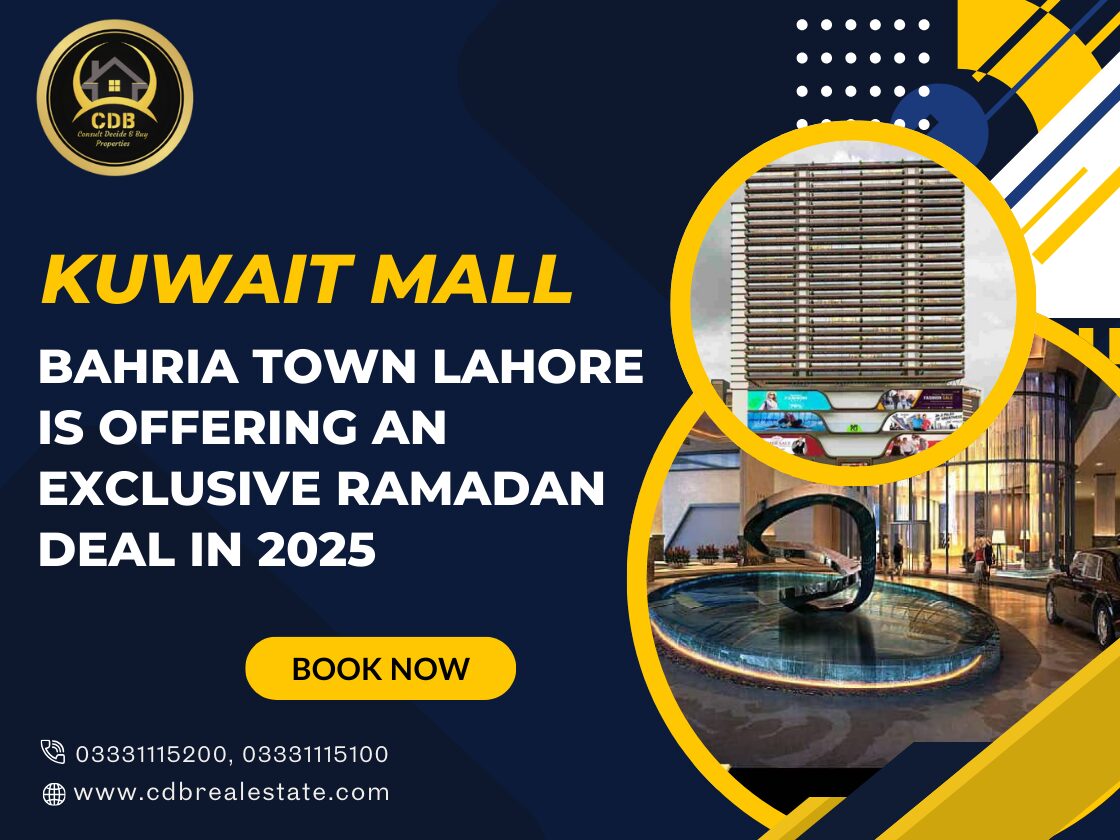 Kuwait Mall in Bahria Town Lahore is Offering an Exclusive Ramadan Deal in 2025