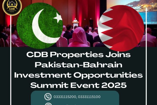CDB Properties Joins Pakistan-Bahrain Investment Opportunities Summit Event 2025
