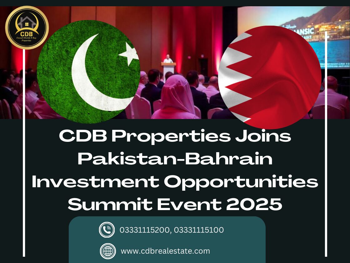 CDB Properties Joins Pakistan-Bahrain Investment Opportunities Summit Event 2025