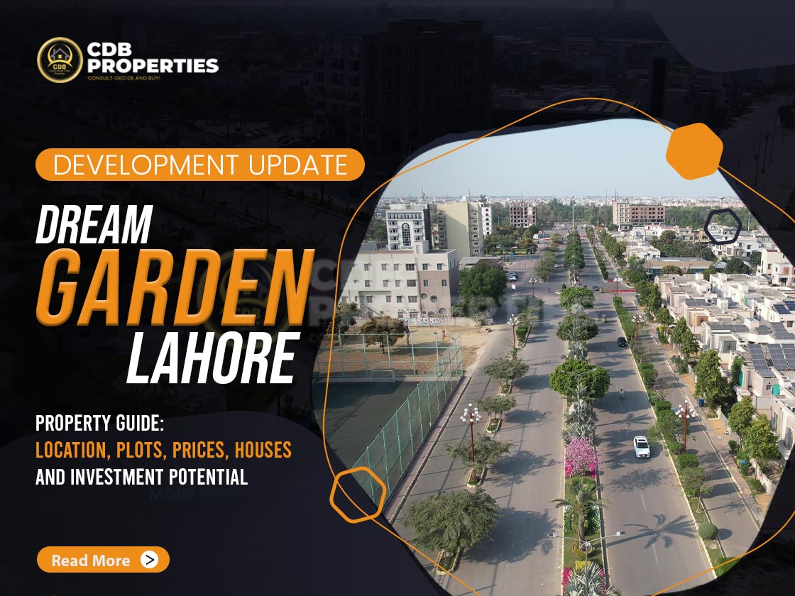 Dream Gardens Lahore Development - CDB Properties