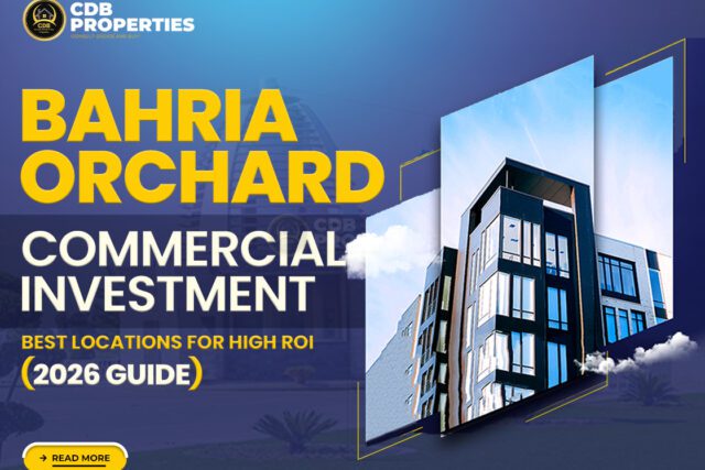 Bahria Orchard Commercial Investment – Best Locations for High ROI (2026 Guide)
