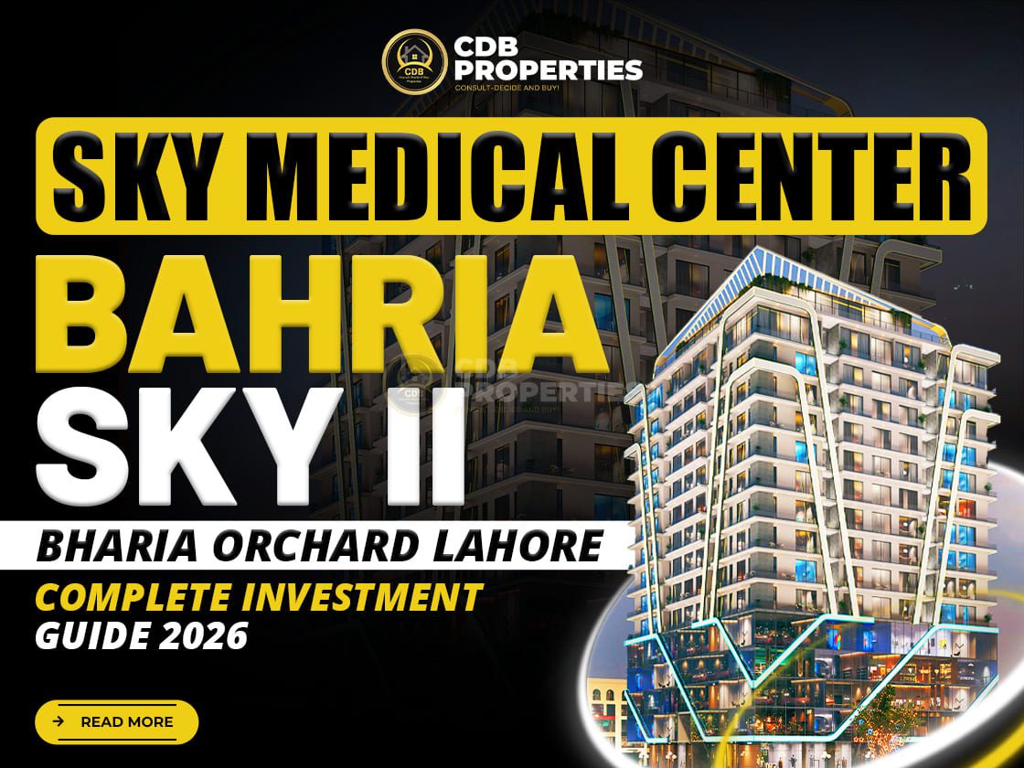 Sky Medical Centre Bahria Sky 2 Bahria Orchard Lahore – Complete Investment Guide 2026