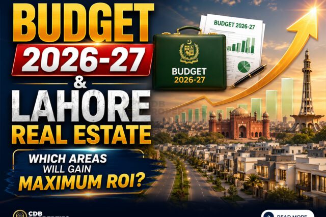 Budget 2026-27 & Lahore Real Estate 2nd.jpg
