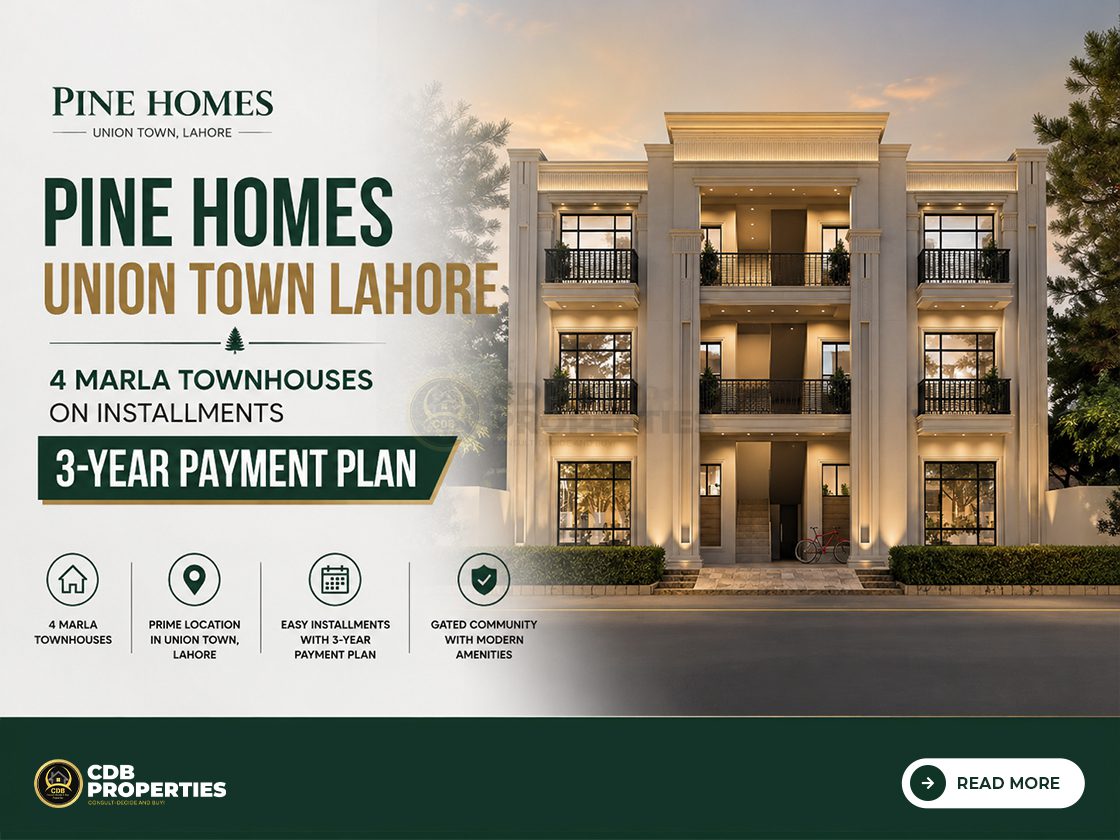 Pine Homes Union Town Lahore – 4 Marla Townhouses on Installments with 3-Year Payment Plan